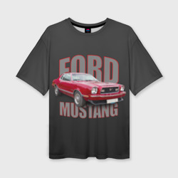 Женская футболка oversize 3D Автомашина Ford Mustang