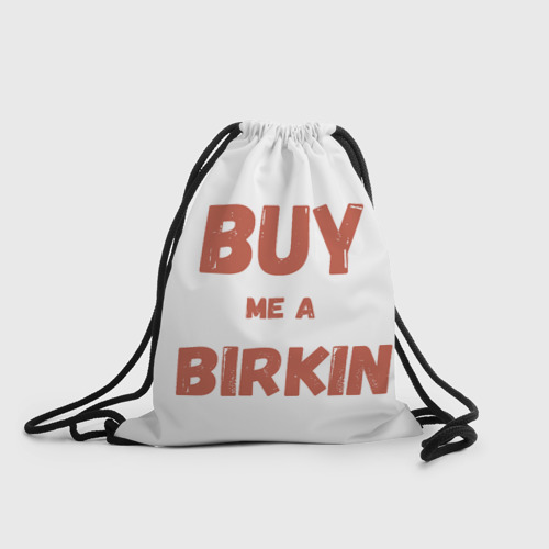 Рюкзак-мешок 3D Купи мне биркин