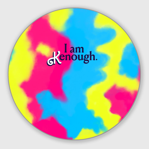 Круглый коврик для мышки I Am Kenough Tie-Dye