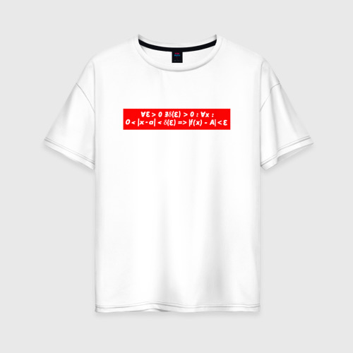 Женская футболка хлопок Oversize Определение предела в кванторах, цвет белый