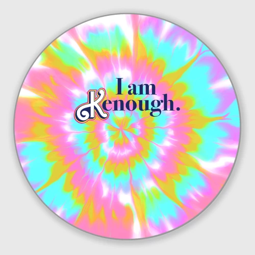 Круглый коврик для мышки I am Kenough - retro tie-dye