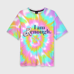 Женская футболка oversize 3D I am Kenough - retro tie-dye
