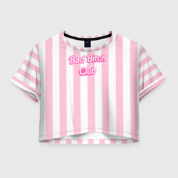 Женская футболка Crop-top 3D Bad bitch club - barbie style