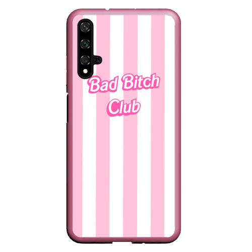 Чехол для Honor 20 Bad bitch club - barbie style, цвет малиновый