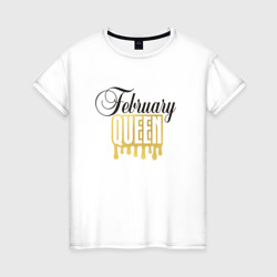 February queen – Женская футболка хлопок с принтом купить со скидкой в -20%