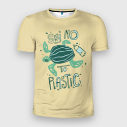 Мужская футболка 3D Slim Say no to plastic