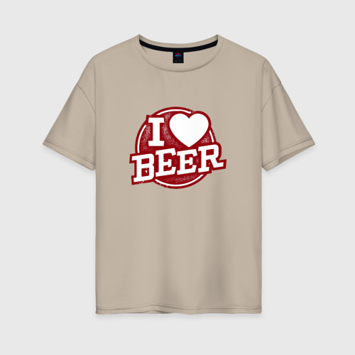 Женская футболка хлопок Oversize с принтом Признание в любви к пиву, вид спереди #2