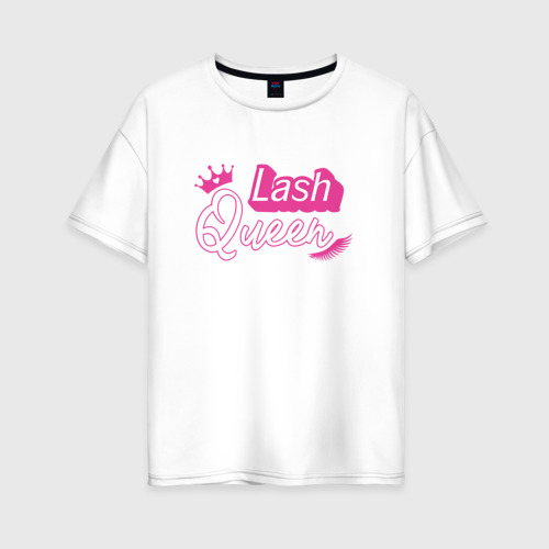 Женская футболка из хлопка оверсайз с принтом Lash queen - Barbie style, вид спереди №1