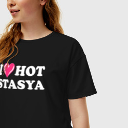 Женская футболка хлопок Oversize I Love Hot Stasya - фото 2