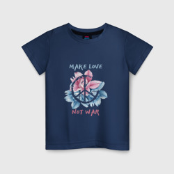 Детская футболка хлопок Make love not war