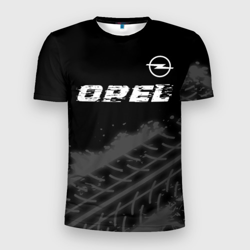 Мужская футболка 3D Slim Opel speed на темном фоне со следами шин: символ сверху, цвет 3D печать