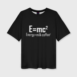 Женская футболка oversize 3D Энергия это кофе