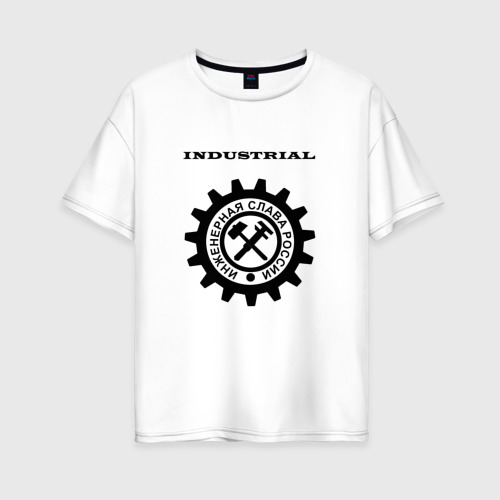 Женская футболка хлопок Oversize Industrial Инженерная Слава России, цвет белый