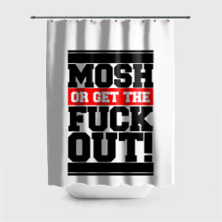 Штора 3D для ванной Mosh or get out now