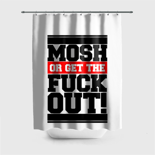 Штора 3D для ванной Mosh or get out now