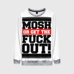 Женский свитшот 3D Mosh or get out now