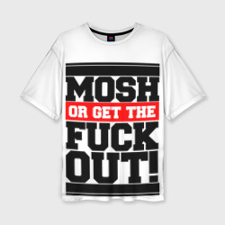 Женская футболка oversize 3D Mosh or get out now