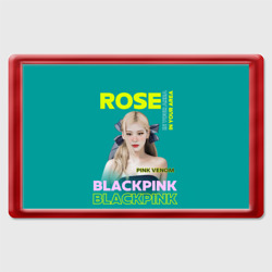 Магнит 45*70 Rose - девушка  певица из группы Blackpink