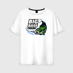 Женская футболка хлопок Oversize Big bass fishing