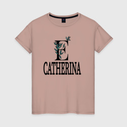 Катерина и буква е с листьями  – Женская футболка хлопок с принтом купить со скидкой в -20%