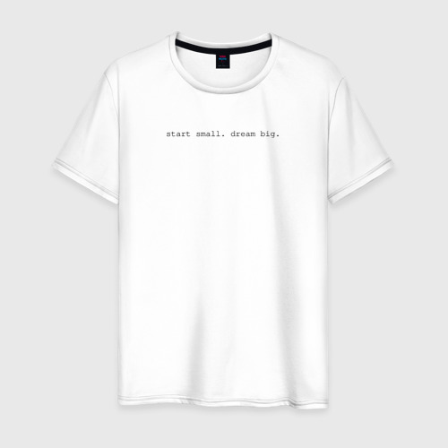 Мужская футболка из хлопка с принтом Start small dream big, вид спереди №1