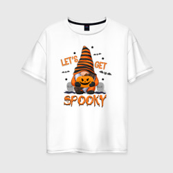 Женская футболка хлопок Oversize Lets get spooky