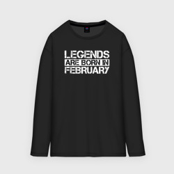 Мужской лонгслив oversize хлопок Legends are born in February inscription