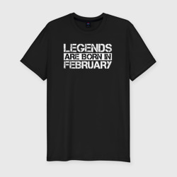 Мужская футболка хлопок Slim Legends are born in February inscription