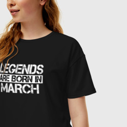 Женская футболка хлопок Oversize Legends are born in March inscription - фото 2
