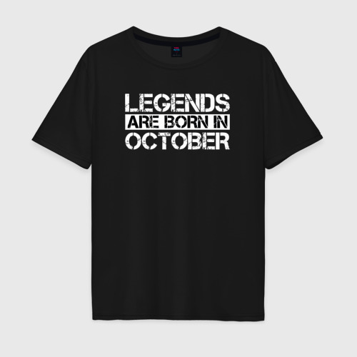 Мужская футболка хлопок Oversize Legends are born in October inscription, цвет черный