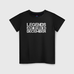 Детская футболка хлопок Legends are born in December inscription