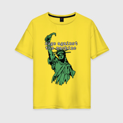 Женская футболка хлопок Oversize Rage Against - statue of liberty