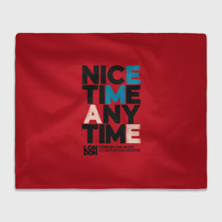 Nice time any time – Плед 3D с принтом купить со скидкой в -14%