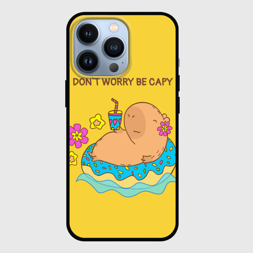 Чехол для iPhone 13 Pro Капибара don`t worry be capy, цвет черный