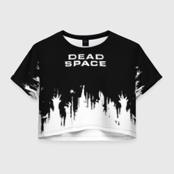 Женская футболка Crop-top 3D Dead Space монстры космоса