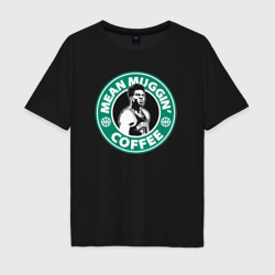 Мужская футболка хлопок Oversize Mean muggin coffee
