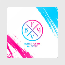 Магнит виниловый Квадрат Bullet For My Valentine neon gradient style