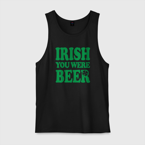 Мужская майка хлопок Irish you were beer, цвет черный