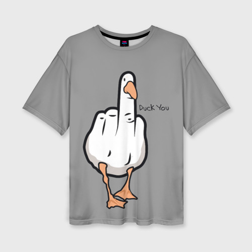 Женская футболка oversize 3D Duck you, цвет 3D печать