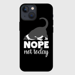 Чехол для iPhone 13 mini Nope not today