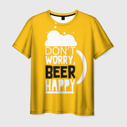 Мужская футболка 3D Don't worry - beer happy