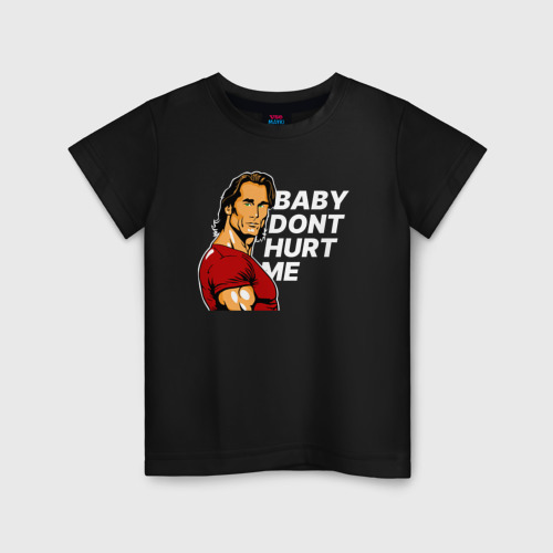 Детская футболка хлопок Baby dont hurt me - Mike O'Hearn, цвет черный