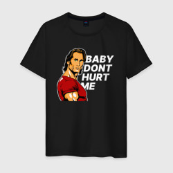 Baby dont hurt me - Mike O'Hearn – Мужская футболка хлопок с принтом купить со скидкой в -20%