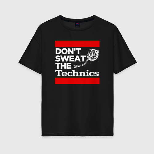 Женская футболка хлопок Oversize Dont sweat the Technics, цвет черный