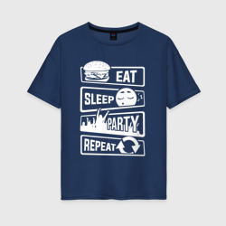 Женская футболка хлопок Oversize Еда сон вечеринка