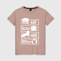 Женская футболка хлопок Еда сон верховая езда