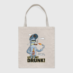 Шоппер BioNature К черту работу - давайте выпьем: Бендер сварщик