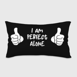 Подушка 3D антистресс I am perfect alone