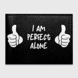 I am perfect alone – Обложка для студенческого билета с принтом купить со скидкой в -20%