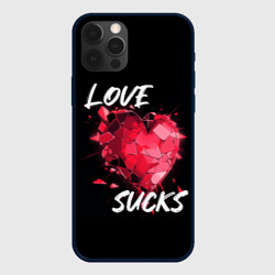 Love sucks – Чехол для iPhone 12 Pro с принтом купить